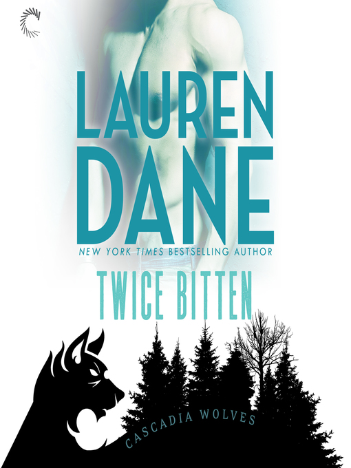 Title details for Twice Bitten by Lauren Dane - Wait list